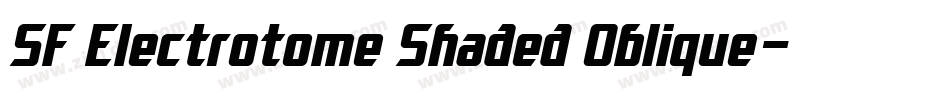 SF Electrotome Shaded Oblique字体转换